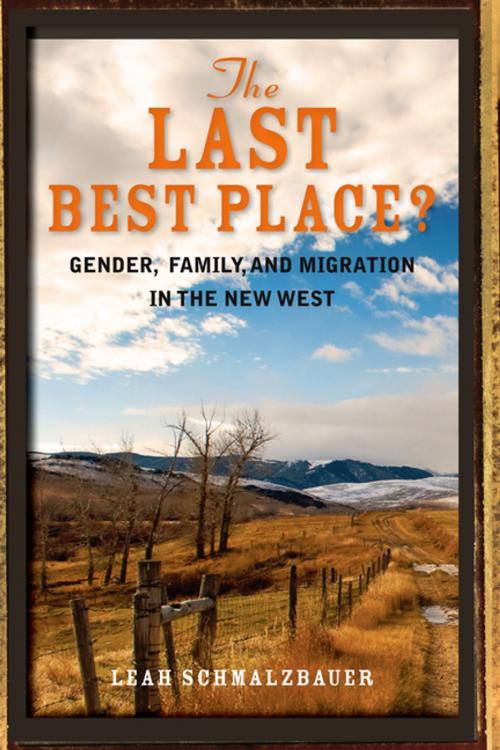 Cover of the book The Last Best Place? by Leah Schmalzbauer, Stanford University Press
