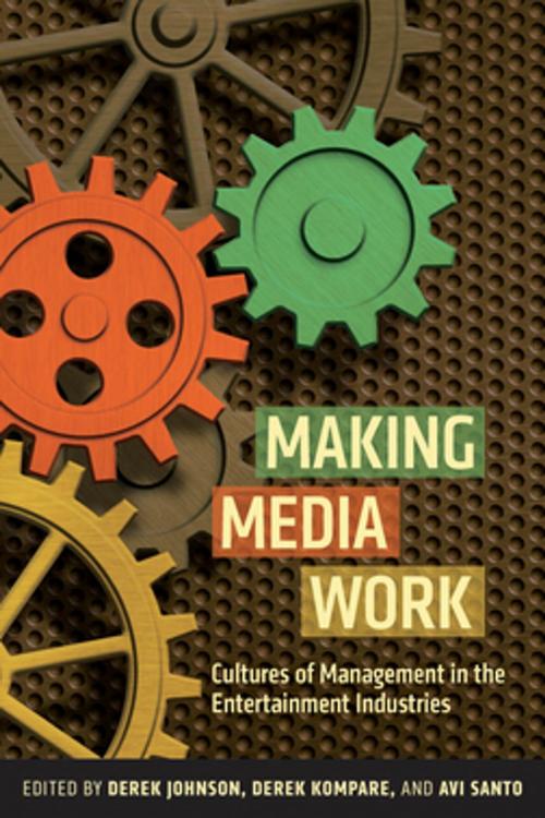 Cover of the book Making Media Work by , NYU Press