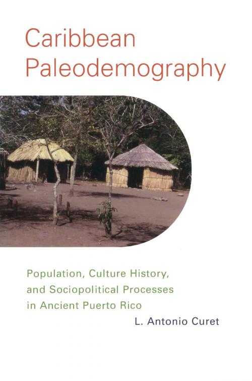 Cover of the book Caribbean Paleodemography by L. Antonio Curet, University of Alabama Press