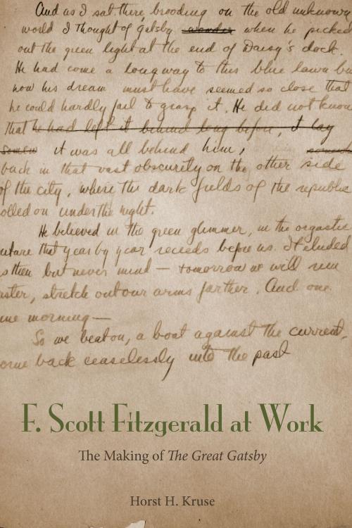 Cover of the book F. Scott Fitzgerald at Work by Horst H. Kruse, University of Alabama Press