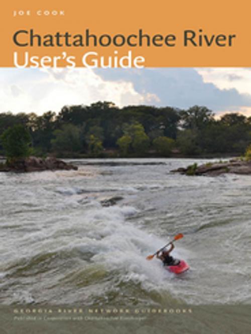 Cover of the book Chattahoochee River User's Guide by B. J. Freeman, Noel Burkhead, Joe Cook, University of Georgia Press