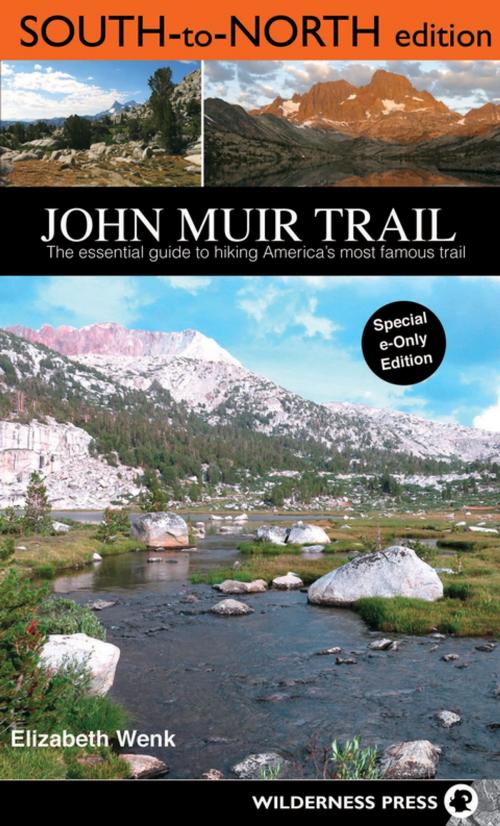 Cover of the book John Muir Trail: South to North edition by Elizabeth Wenk, Wilderness Press