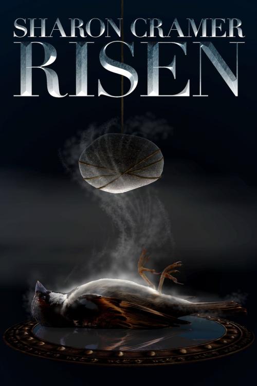 Cover of the book Risen by Sharon Cramer, Sharon Cramer