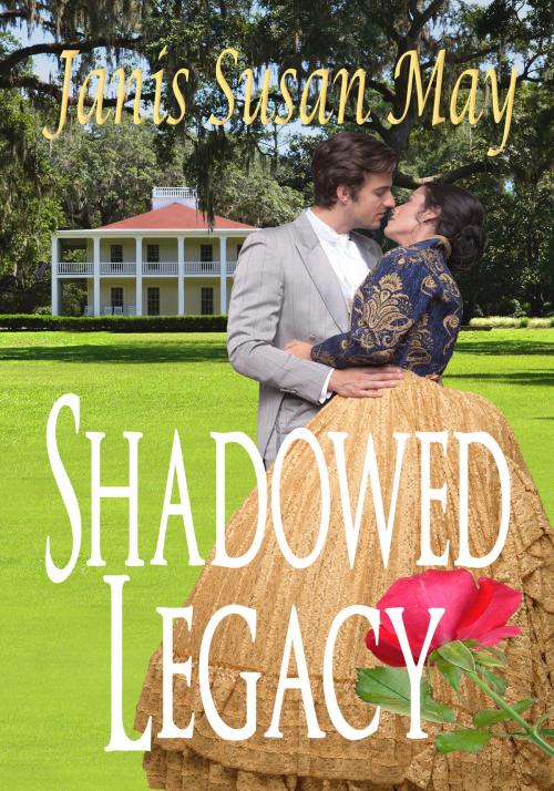 Cover of the book Shadowed Legacy by Janis Susan May, Sefkhat-Awbi Books
