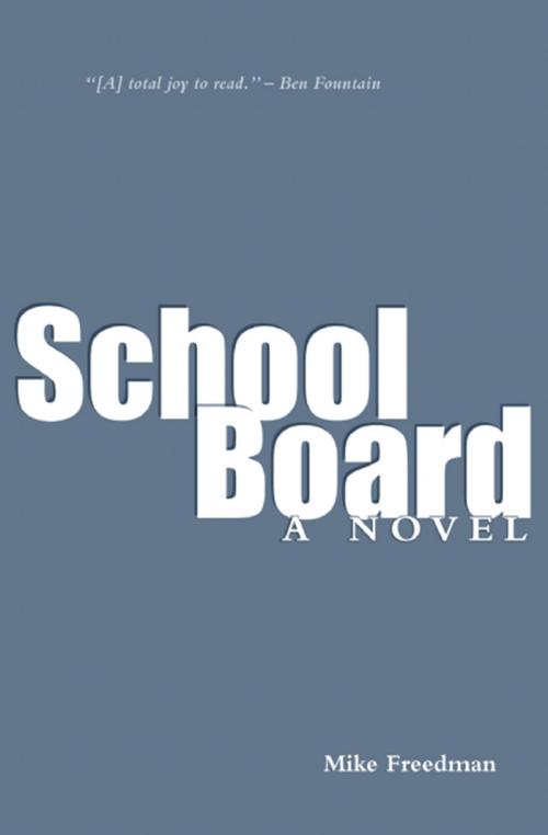 Cover of the book School Board by Mike Freedman, Chin Music Press Inc.