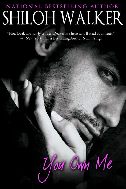 Cover of the book You Own Me by Shiloh Walker, Shiloh Walker, Inc.