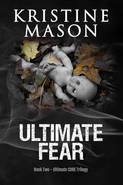 Cover of the book Ultimate Fear by Kristine Mason, Kristine Mason