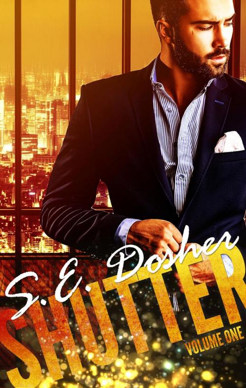 Cover of the book Shutter: Volume One by S.E. Dosher, Sarah Dosher, Sarah Dosher