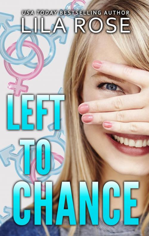 Cover of the book Left to Chance by Lila Rose, Lila Rose