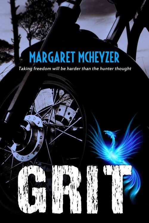 Cover of the book Grit by Margaret McHeyzer, Margaret McHeyzer