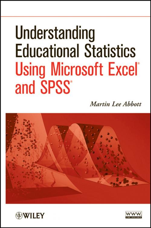 Cover of the book Understanding Educational Statistics Using Microsoft Excel and SPSS by Martin Lee Abbott, Wiley