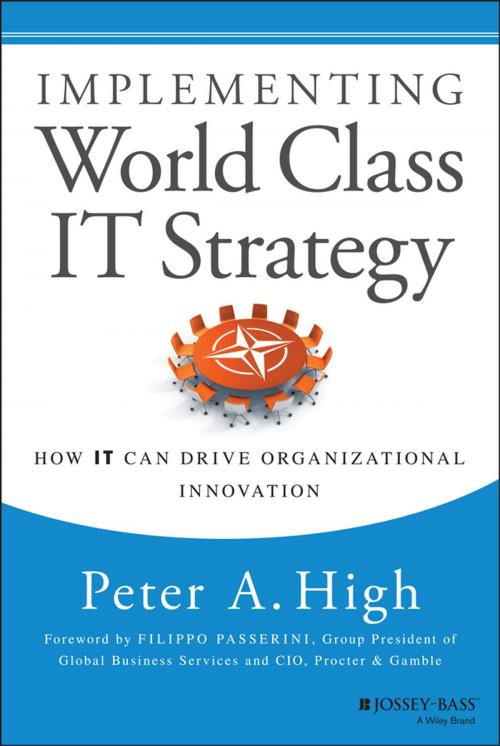 Cover of the book Implementing World Class IT Strategy by Peter A. High, Wiley