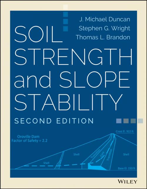 Cover of the book Soil Strength and Slope Stability by J. Michael Duncan, Stephen G. Wright, Thomas L. Brandon, Wiley