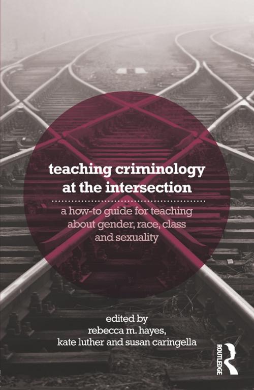 Cover of the book Teaching Criminology at the Intersection by , Taylor and Francis