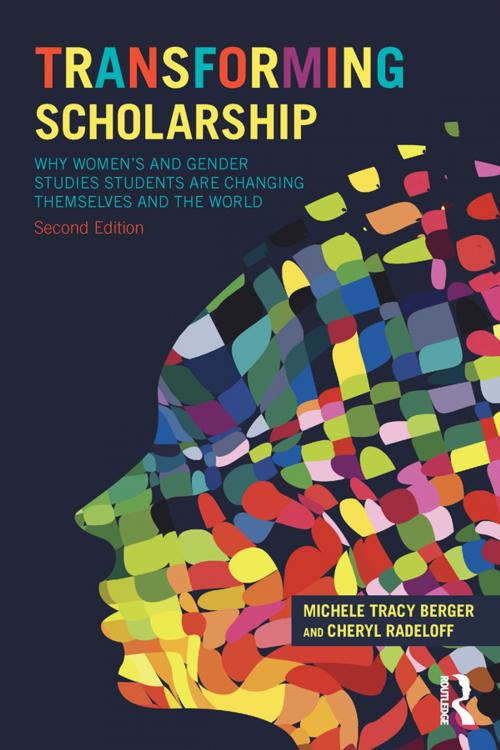 Cover of the book Transforming Scholarship by Michele Tracy Berger, Cheryl L Radeloff, Taylor and Francis