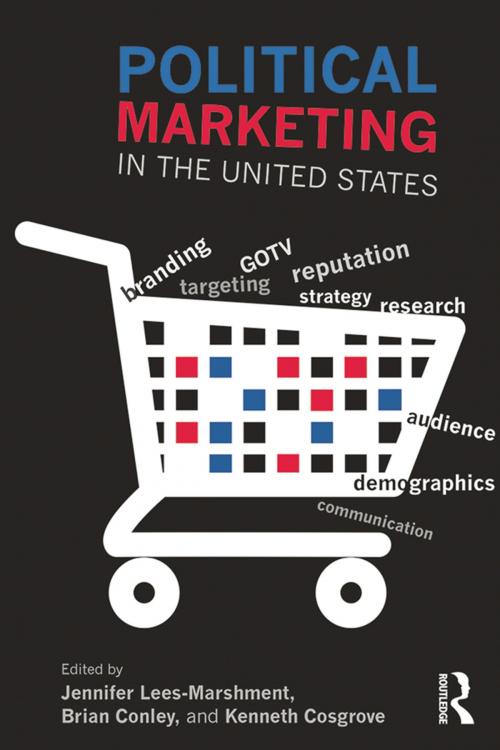 Cover of the book Political Marketing in the United States by , Taylor and Francis