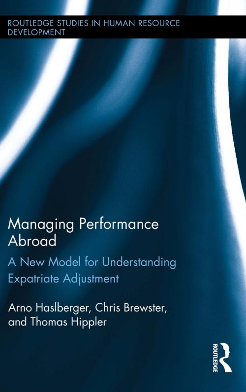 Cover of the book Managing Performance Abroad by Arno Haslberger, Chris Brewster, Thomas Hippler, Taylor and Francis