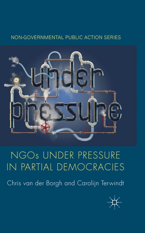 Cover of the book NGOs under Pressure in Partial Democracies by Chris van der Borgh, Palgrave Macmillan UK