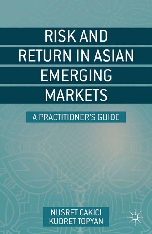 Cover of the book Risk and Return in Asian Emerging Markets by N. Cakici, K. Topyan, Palgrave Macmillan US