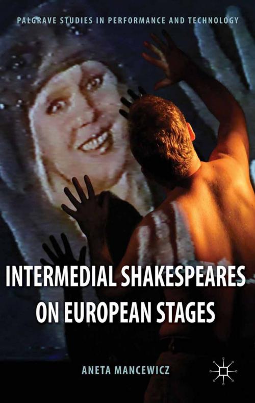 Cover of the book Intermedial Shakespeares on European Stages by A. Mancewicz, Palgrave Macmillan UK