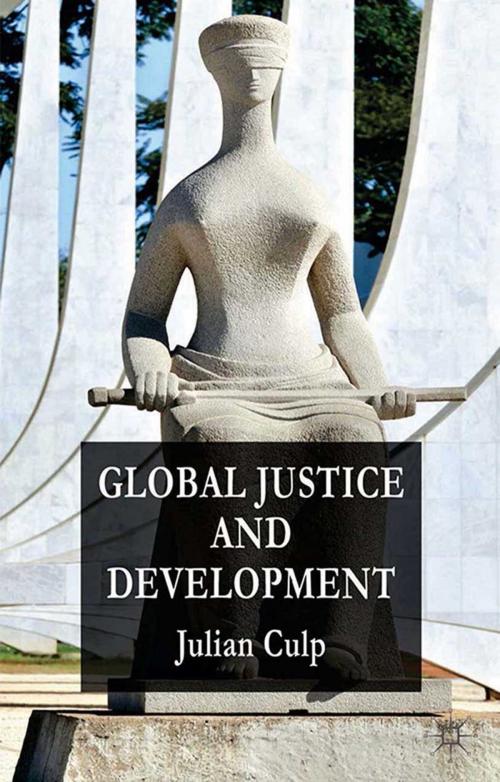 Cover of the book Global Justice and Development by J. Culp, Palgrave Macmillan UK