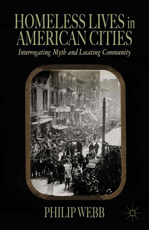 Cover of the book Homeless Lives in American Cities by P. Webb, Palgrave Macmillan US