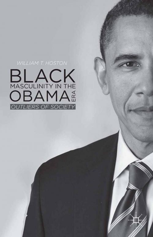 Cover of the book Black Masculinity in the Obama Era by W. Hoston, Palgrave Macmillan US