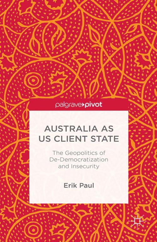 Cover of the book Australia as US Client State by E. Paul, Palgrave Macmillan UK