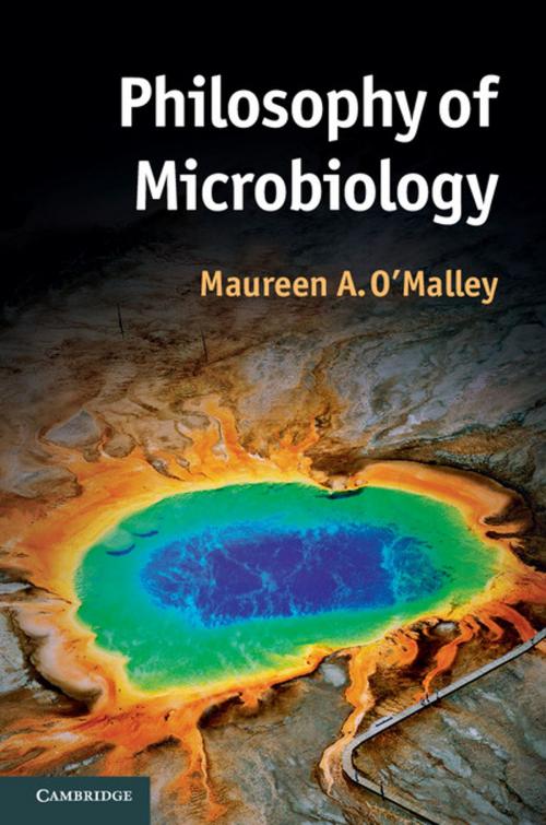 Cover of the book Philosophy of Microbiology by Maureen O'Malley, Cambridge University Press