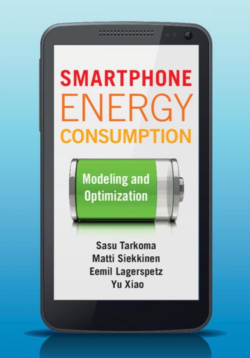 Cover of the book Smartphone Energy Consumption by Sasu Tarkoma, Matti Siekkinen, Eemil Lagerspetz, Yu Xiao, Cambridge University Press