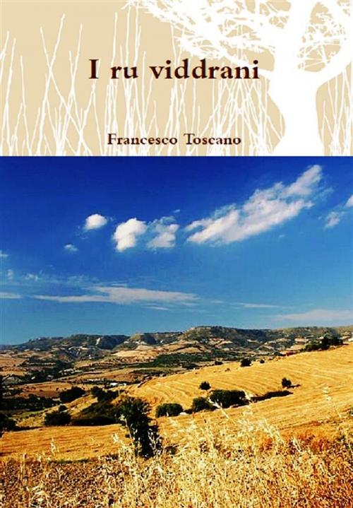 Cover of the book I ru viddrani by Francesco Toscano, Francesco Toscano