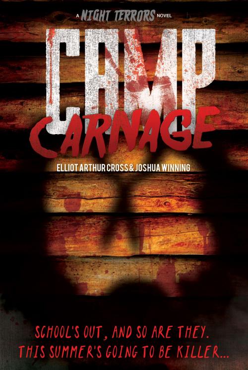 Cover of the book Camp Carnage by Elliot Arthur Cross, Joshua Winning, Elliot Cross