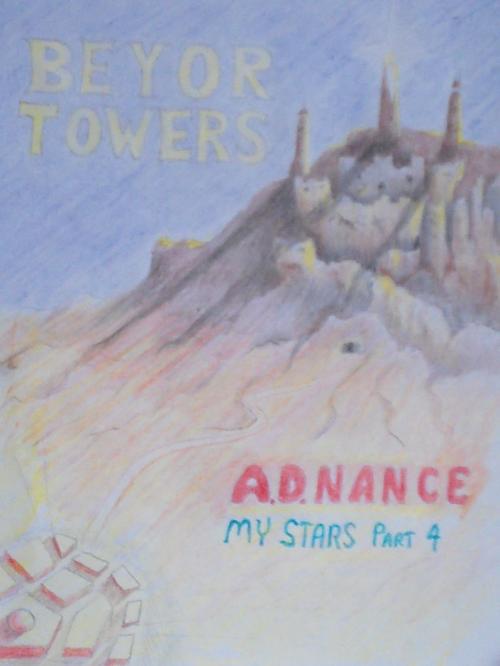 Cover of the book Beyor Towers by A. D. Nance, A. D. Nance