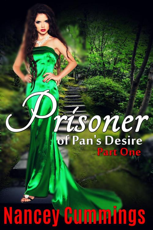 Cover of the book Prisoner of Pan's Desire: Part One by Nancey Cummings, Menura Press