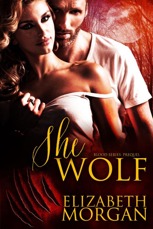 Cover of the book She-Wolf by Elizabeth Morgan, Elizabeth Morgan