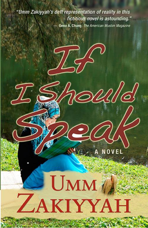 Cover of the book If I Should Speak by Umm Zakiyyah, Umm Zakiyyah