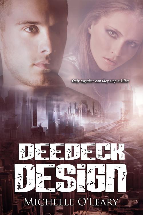Cover of the book DeeDeck Design by Michelle O'Leary, Michelle O'Leary