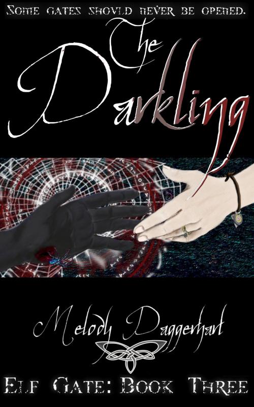 Cover of the book The Darkling by Melody Daggerhart, Melody Daggerhart