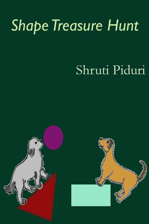 Cover of the book Shape Treasure Hunt by Shruti Piduri, Shruti Piduri