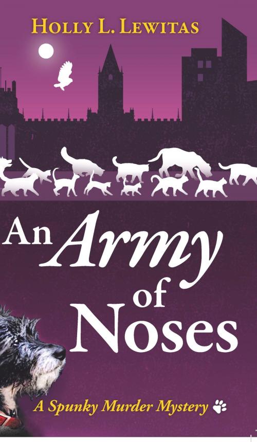 Cover of the book An Army of Noses by Holly L. Lewitas, Holly L. Lewitas