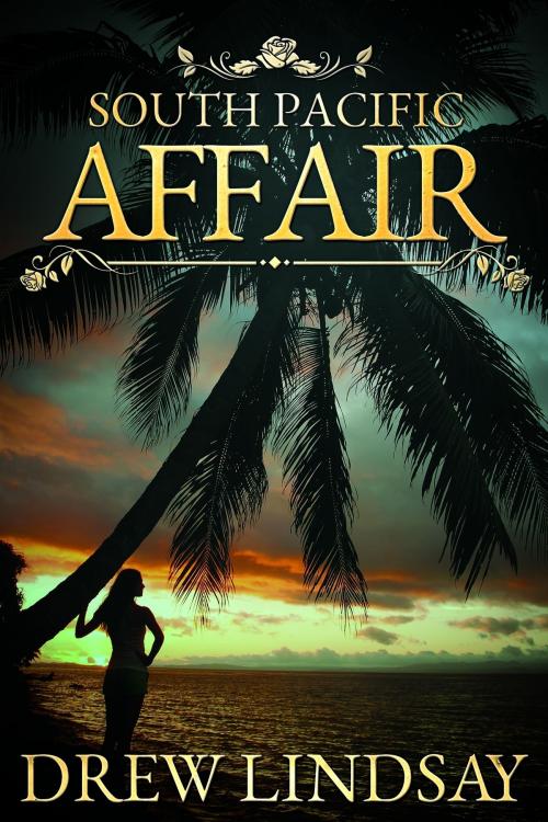 Cover of the book South Pacific Affair by Drew Lindsay, Drew Lindsay