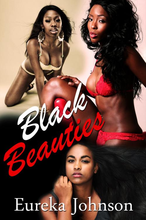 Cover of the book Black Beauties by Eureka Johnson, Eureka Johnson