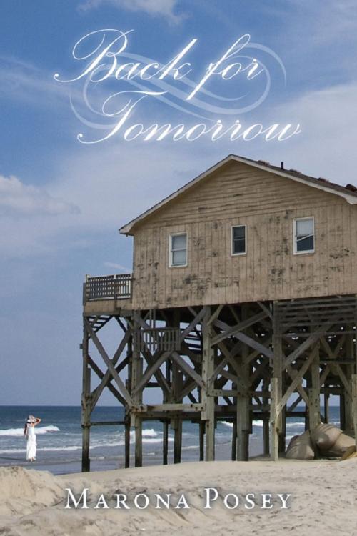 Cover of the book Back For Tomorrow by Marona Posey, Marona Posey