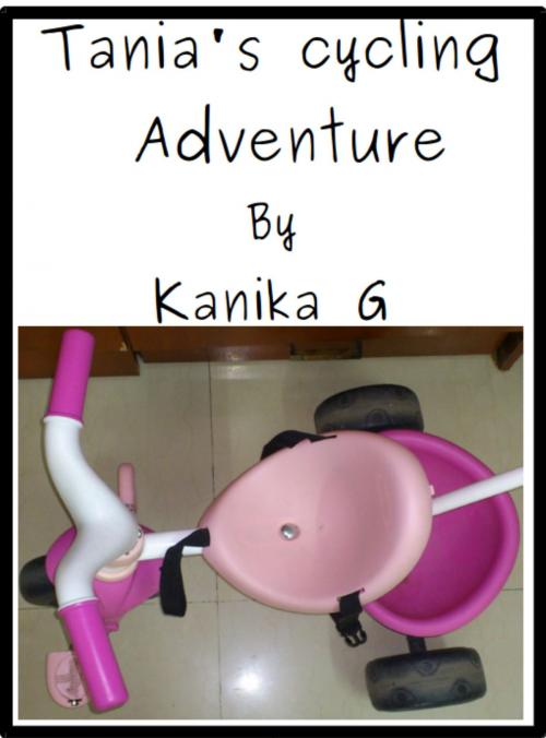 Cover of the book Tania's Cycling Adventure by Kanika G, Kanika G