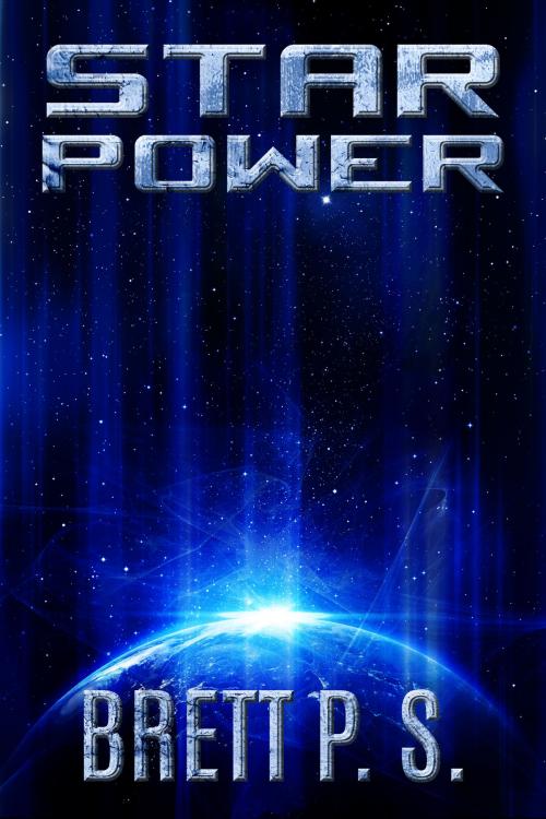 Cover of the book Star Power by Brett P. S., Brett P. S.
