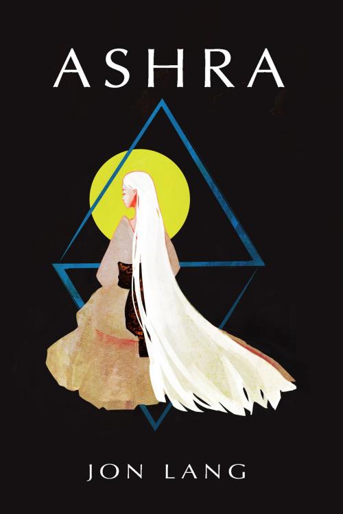 Cover of the book Ashra by Jon Lang, Jon Lang