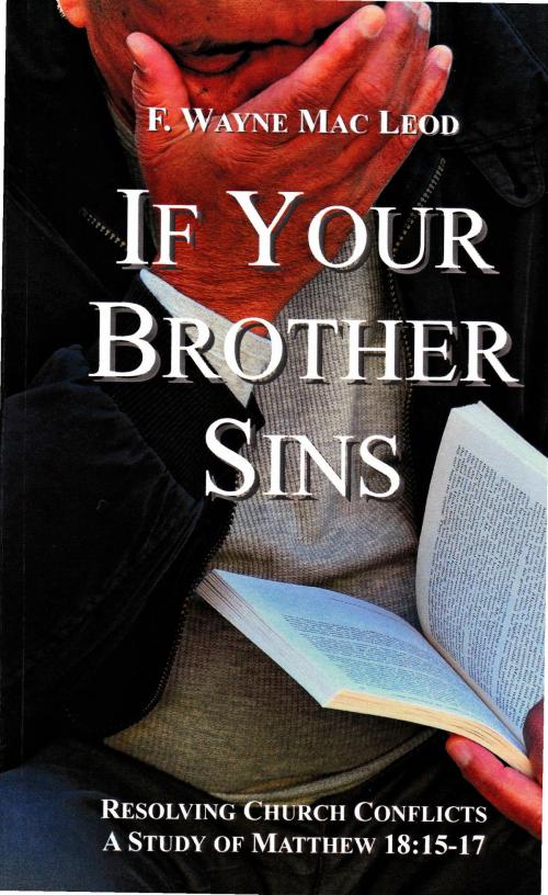 Cover of the book If Your Brother Sins by F. Wayne Mac Leod, F. Wayne Mac Leod