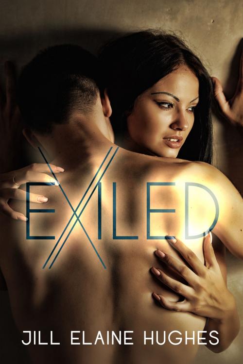 Cover of the book Exiled by Jill Elaine Hughes, Jill Elaine Hughes