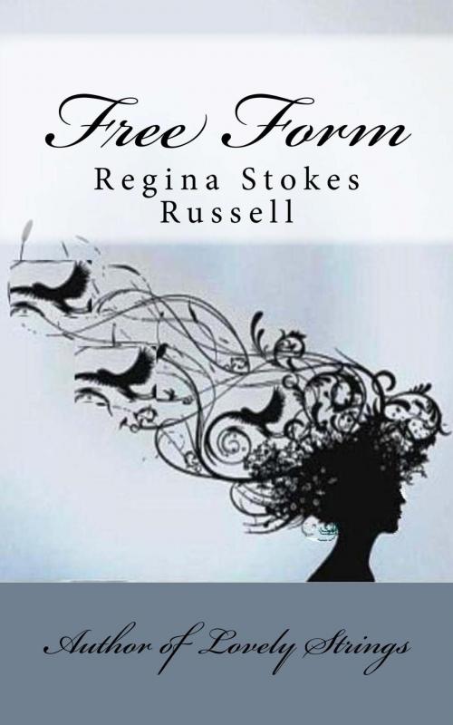 Cover of the book Free Form by Regina Russell, Regina Russell