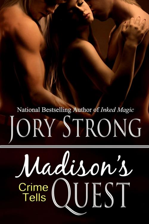 Cover of the book Madison's Quest by Jory Strong, Jory Strong